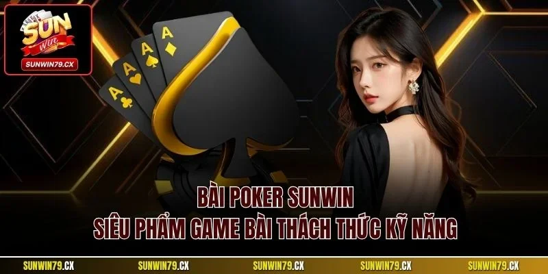 Bài Poker Sunwin